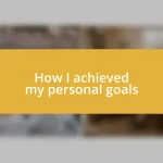 How I achieved my personal goals