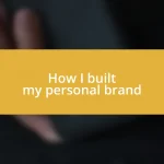 How I built my personal brand