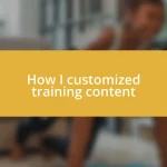 How I customized training content