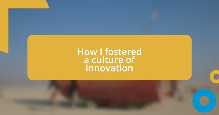 How I fostered a culture of innovation