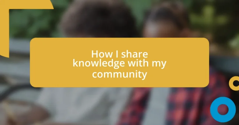 How I share knowledge with my community