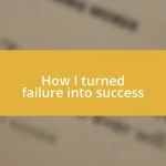 How I turned failure into success