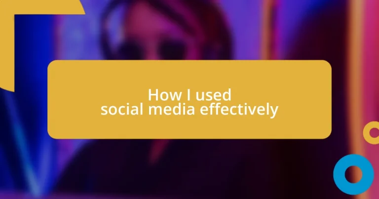 How I used social media effectively