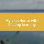 My experience with lifelong learning