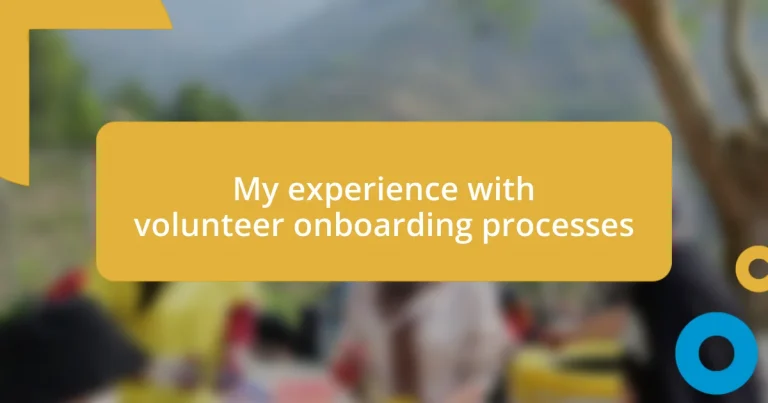 My experience with volunteer onboarding processes