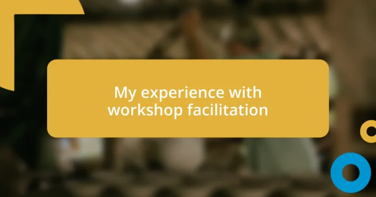 My experience with workshop facilitation