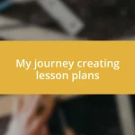 My journey creating lesson plans