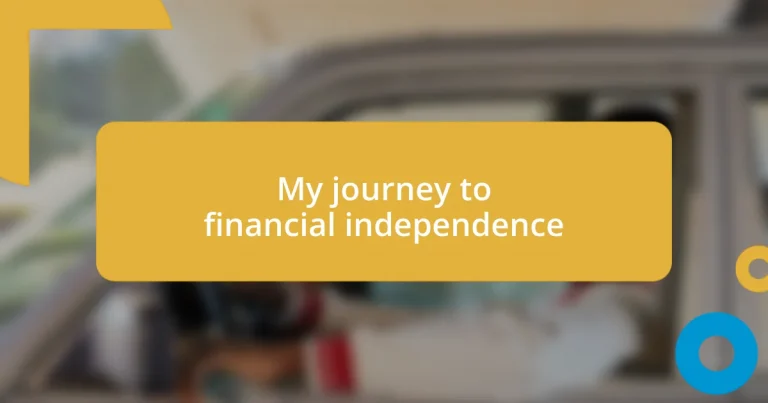 My journey to financial independence