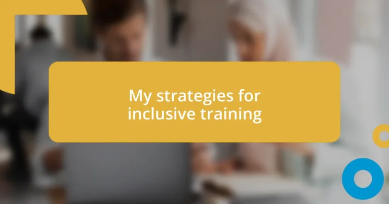 My strategies for inclusive training