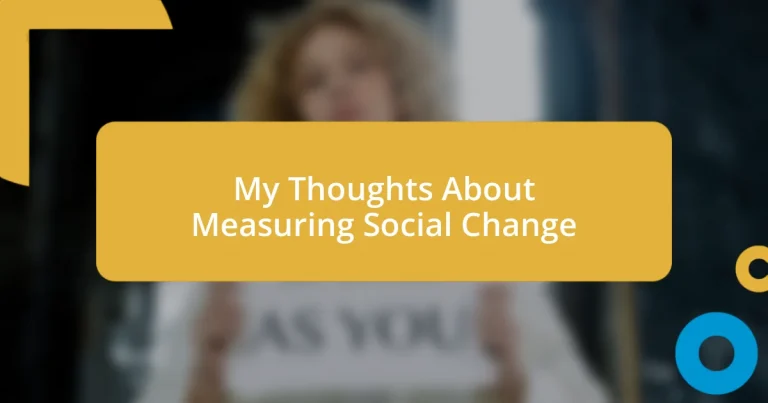 My Thoughts About Measuring Social Change