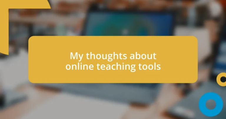 My thoughts about online teaching tools