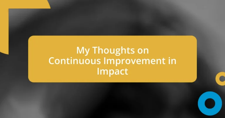 My Thoughts on Continuous Improvement in Impact