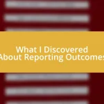 What I Discovered About Reporting Outcomes