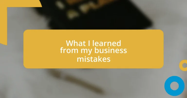 What I learned from my business mistakes