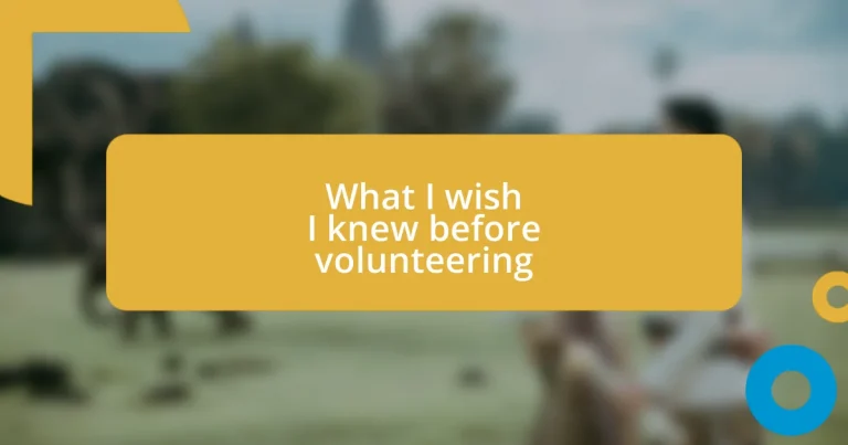 What I wish I knew before volunteering