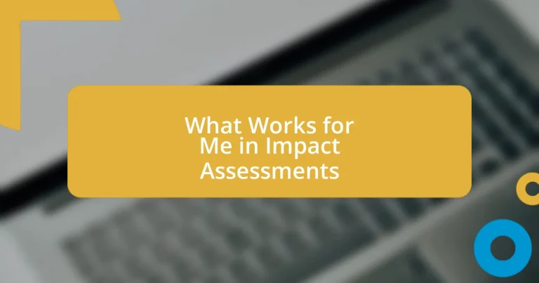 What Works for Me in Impact Assessments